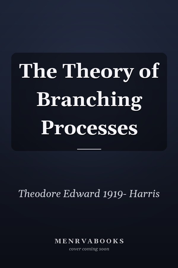 The Theory of Branching Processes