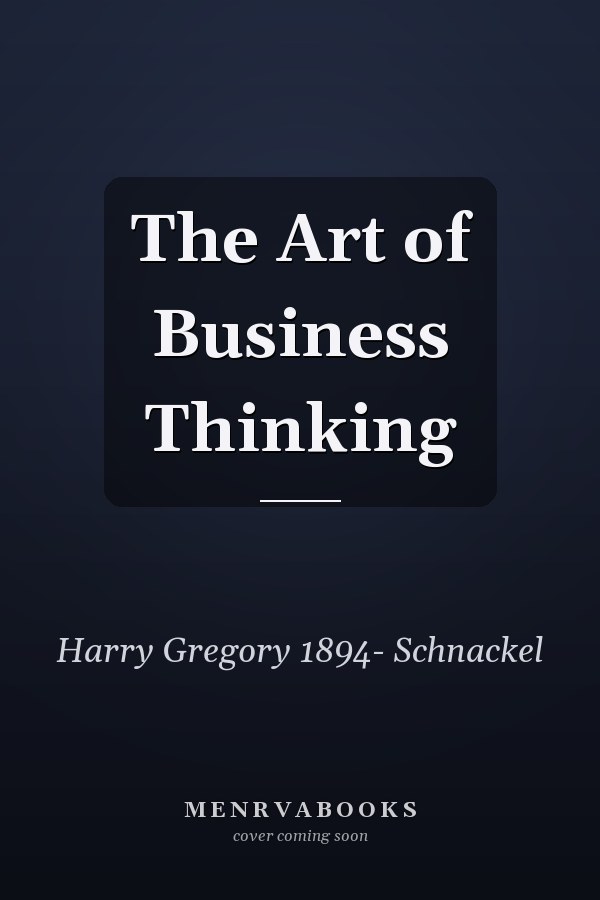 The Art of Business Thinking