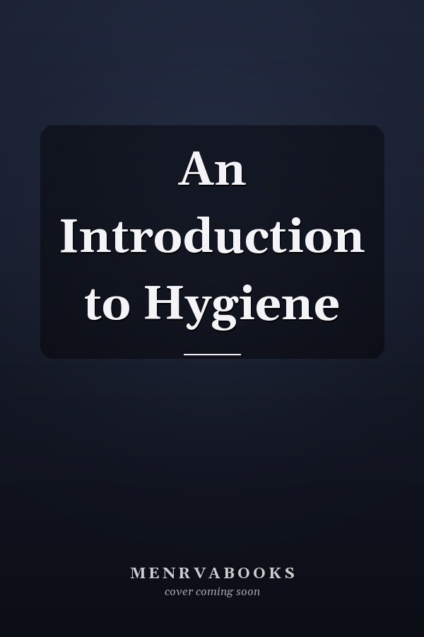 An Introduction to Hygiene