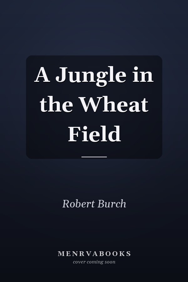 A Jungle in the Wheat Field