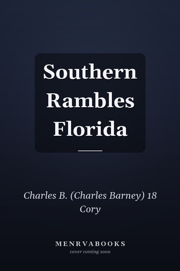 Southern Rambles Florida