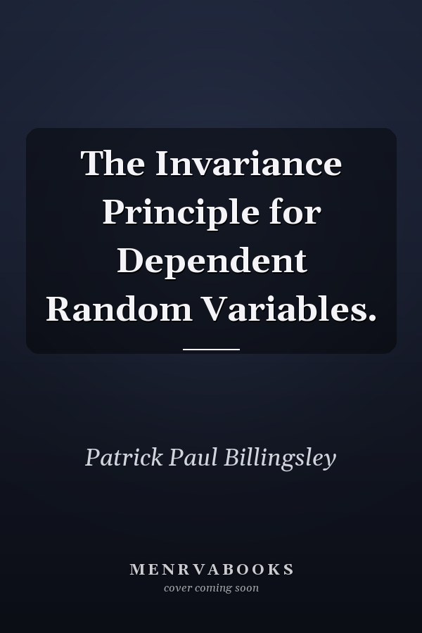 The Invariance Principle for Dependent Random Variables.
