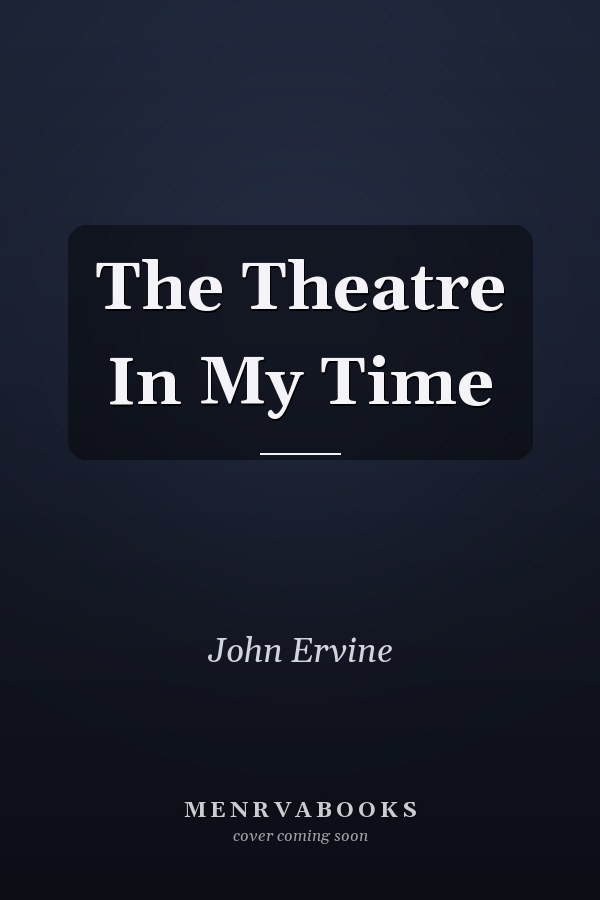 The Theatre In My Time