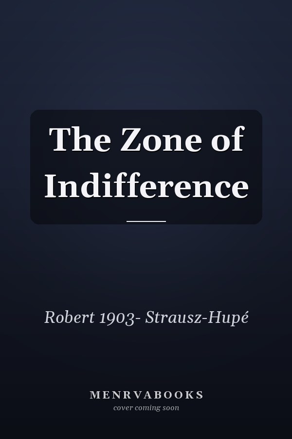 The Zone of Indifference