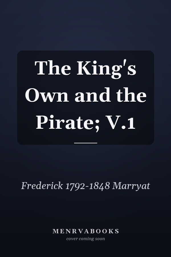 The King's Own and the Pirate; V.1
