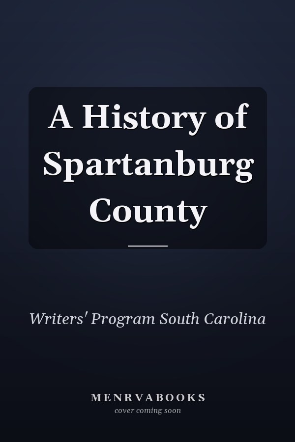 A History of Spartanburg County