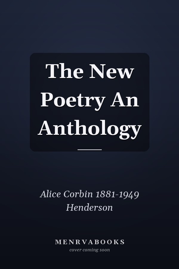 The New Poetry An Anthology