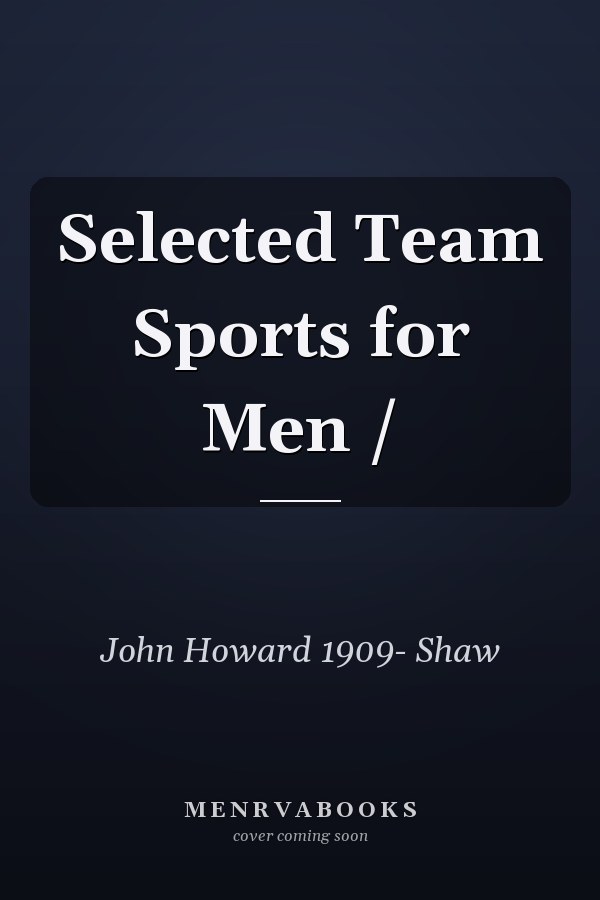 Selected Team Sports for Men /