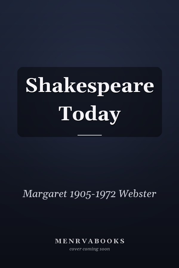 Shakespeare Today