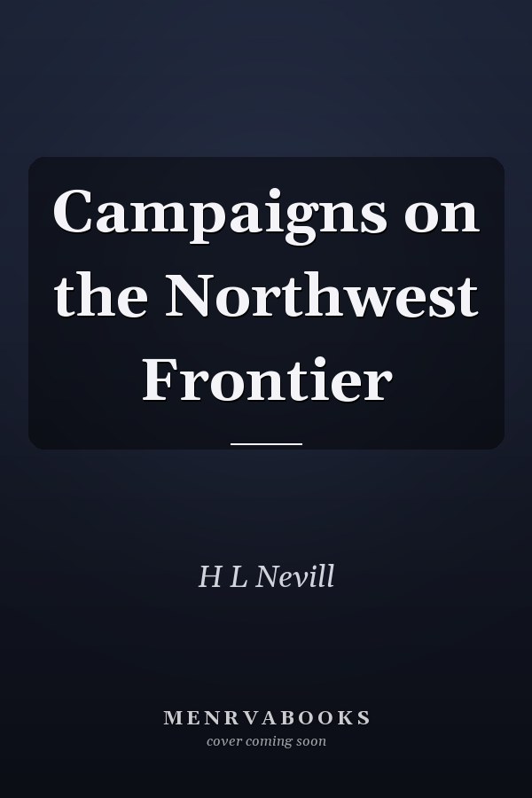 Campaigns on the Northwest Frontier