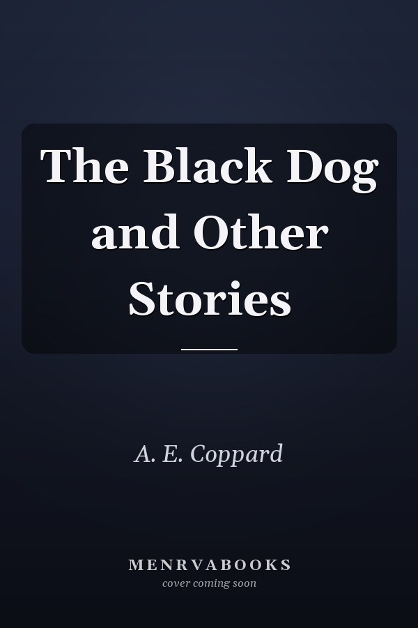 The Black Dog and Other Stories