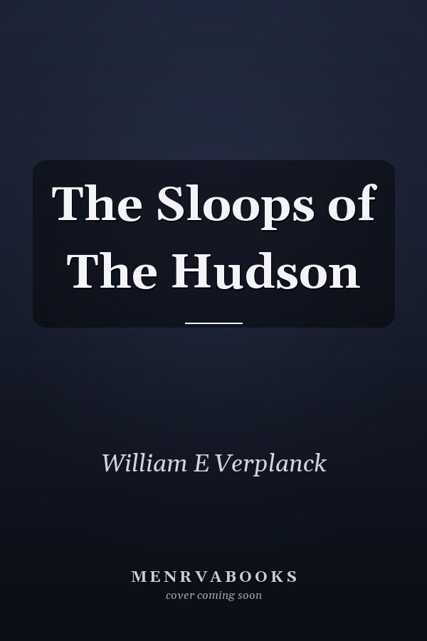 The Sloops of The Hudson
