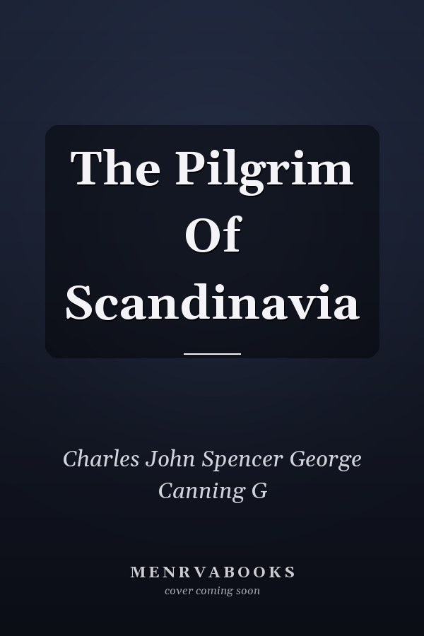 The Pilgrim Of Scandinavia
