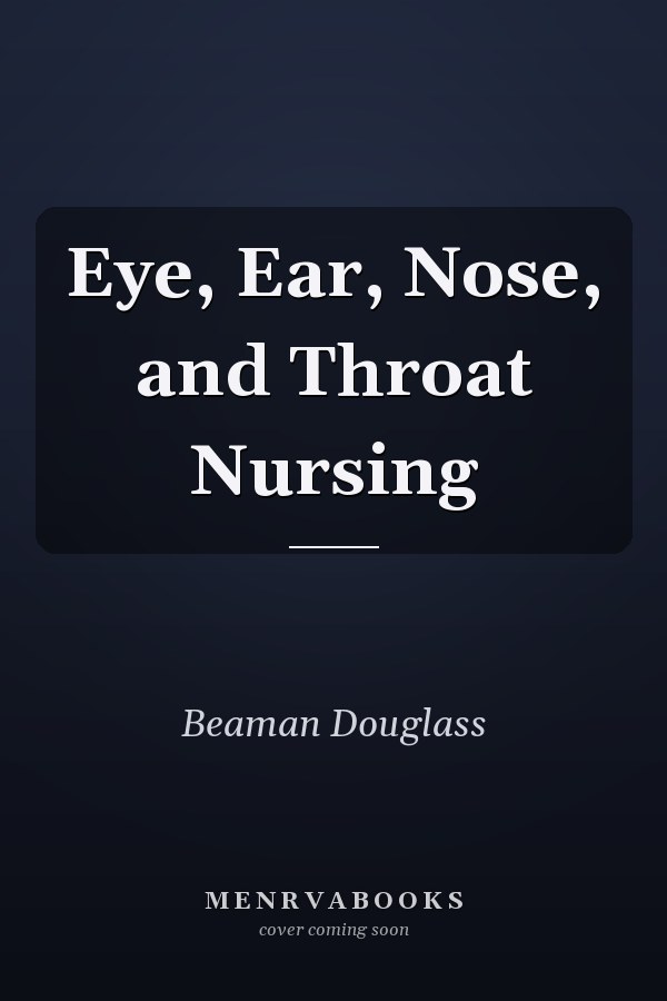 Eye, Ear, Nose, and Throat Nursing