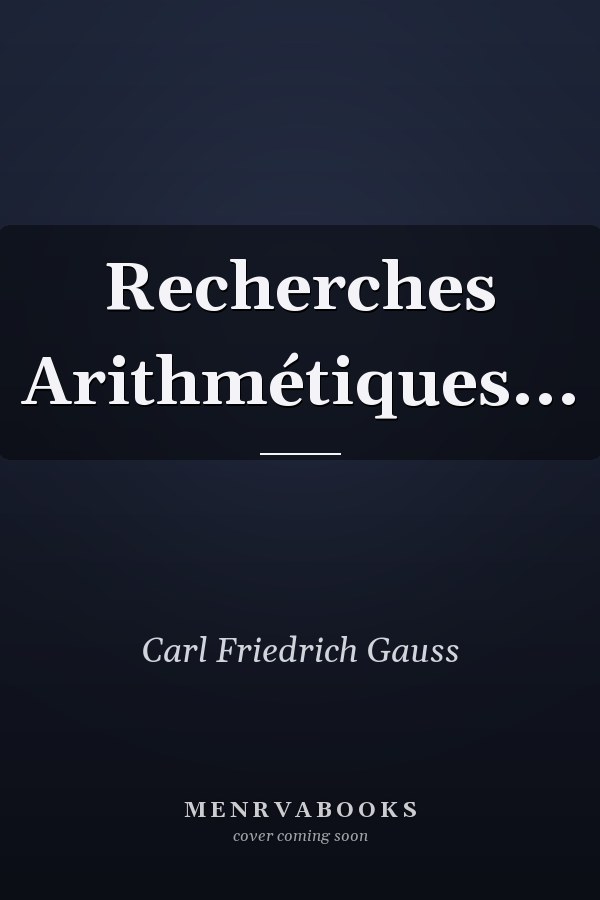 Recherches Arithmétiques...