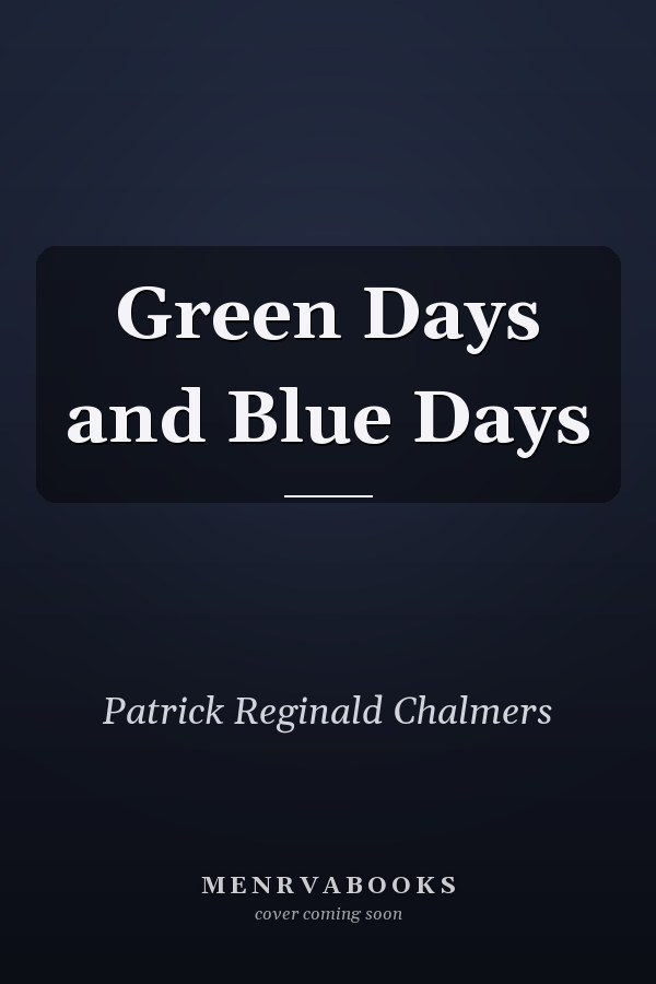 Green Days and Blue Days