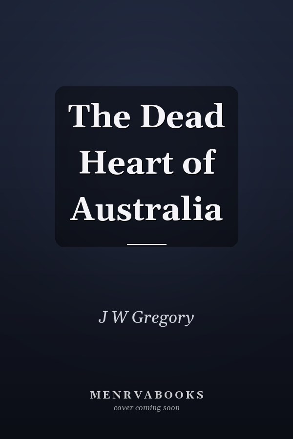 The Dead Heart of Australia