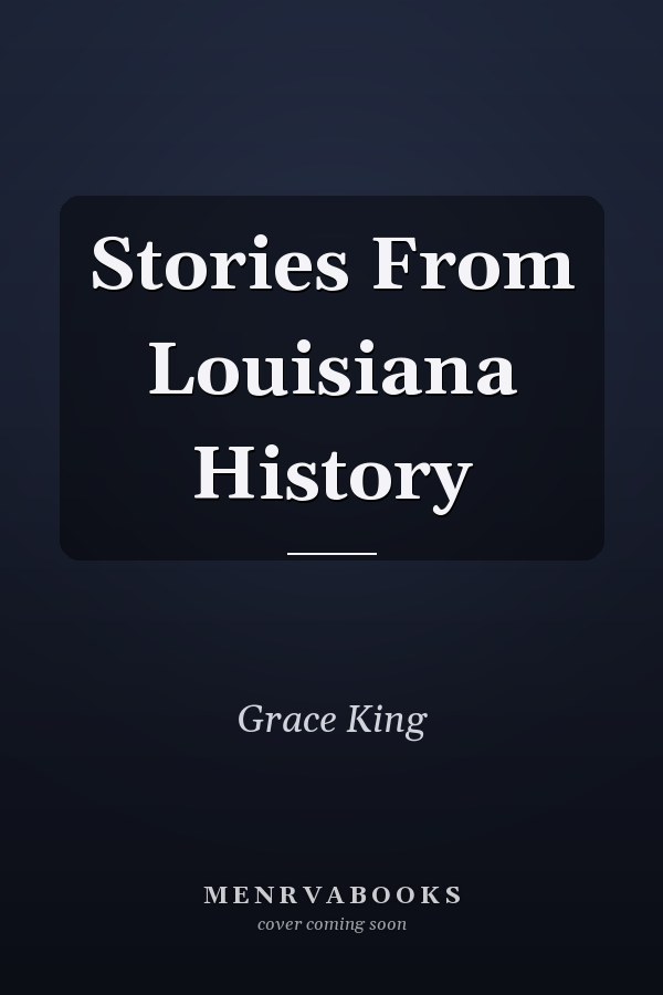 Stories From Louisiana History