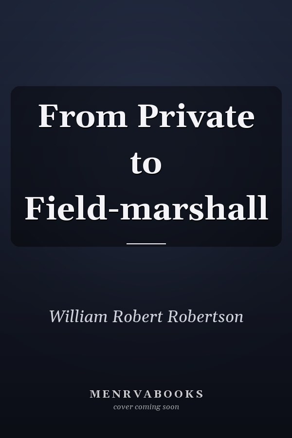 From Private to Field-marshall