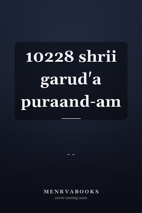 10228 shrii garud'a puraand-am