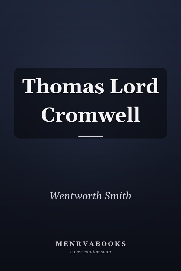 Thomas Lord Cromwell