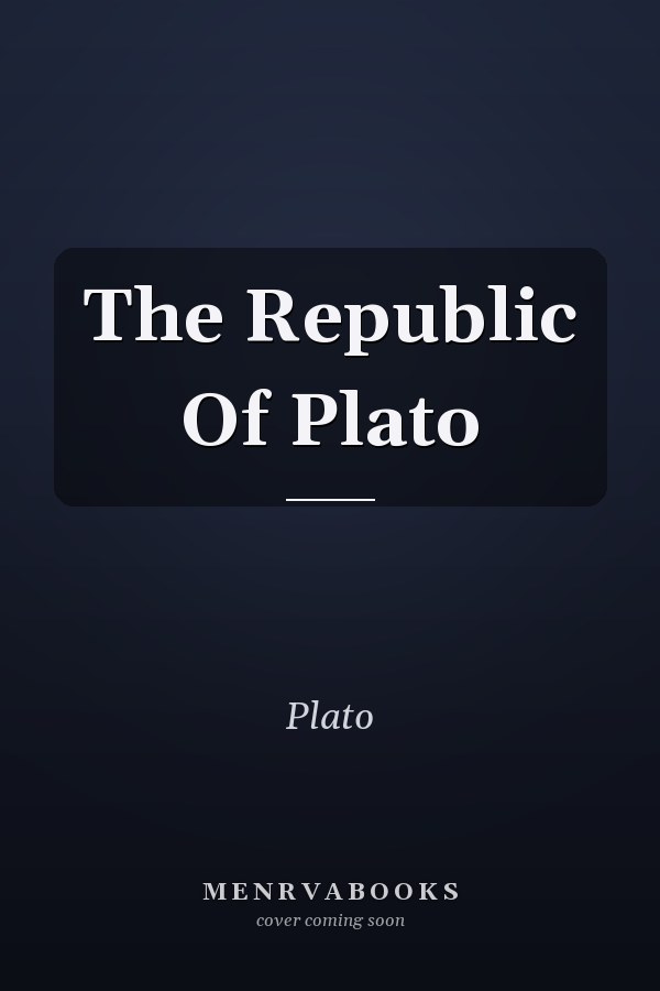 The Republic Of Plato