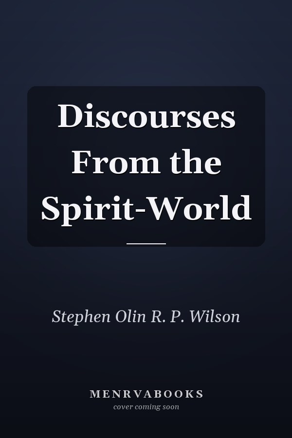 Discourses From the Spirit-World