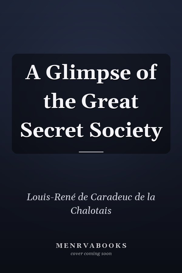 A Glimpse of the Great Secret Society