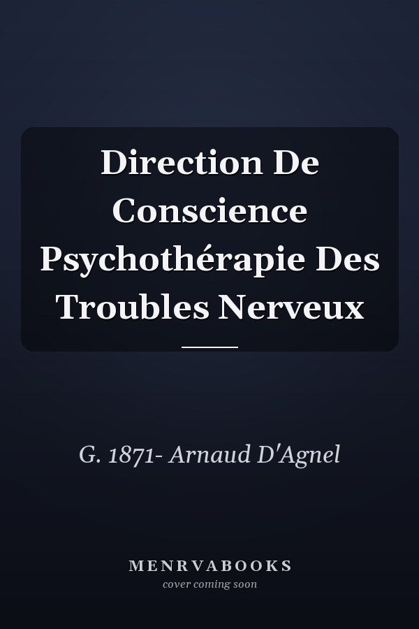 Direction De Conscience Psychothérapie Des Troubles Nerveux