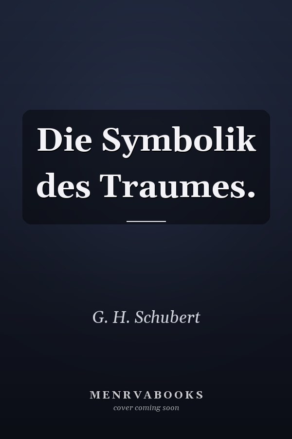 Die Symbolik des Traumes.