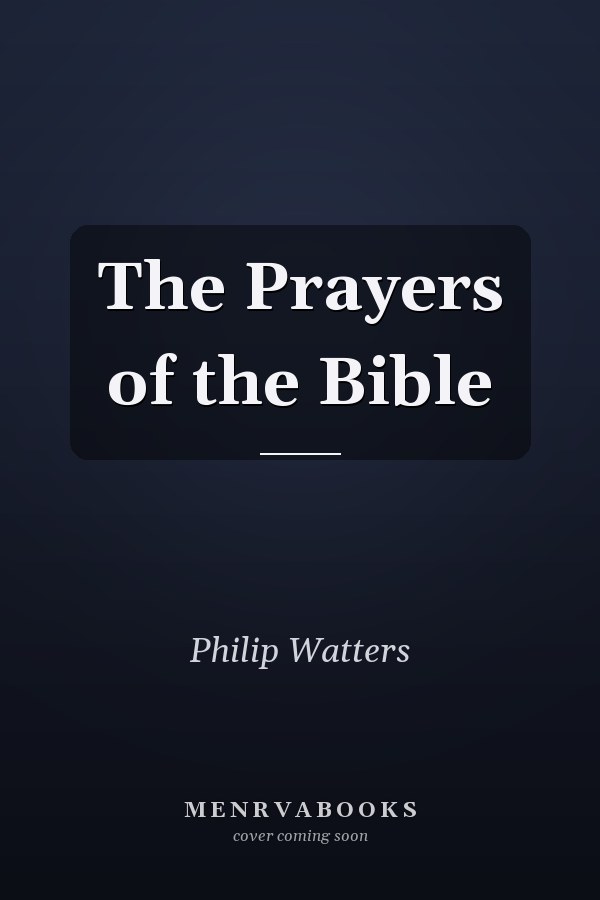 The Prayers of the Bible