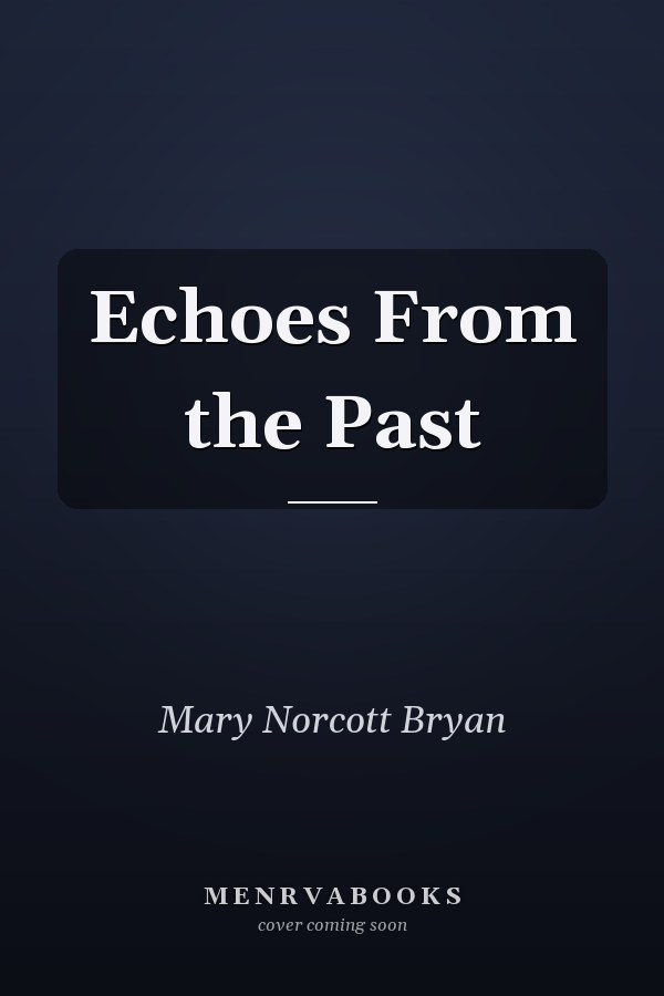 Echoes From the Past
