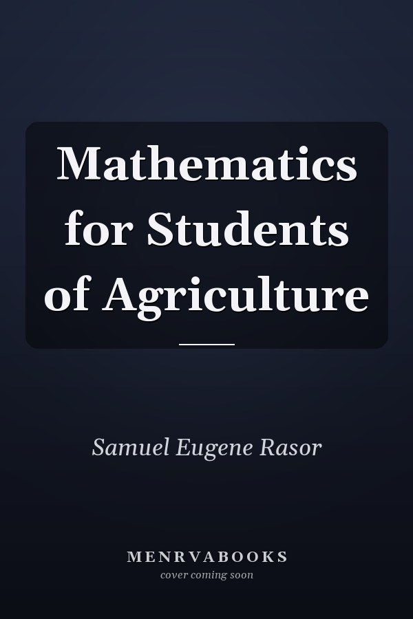 Mathematics for Students of Agriculture