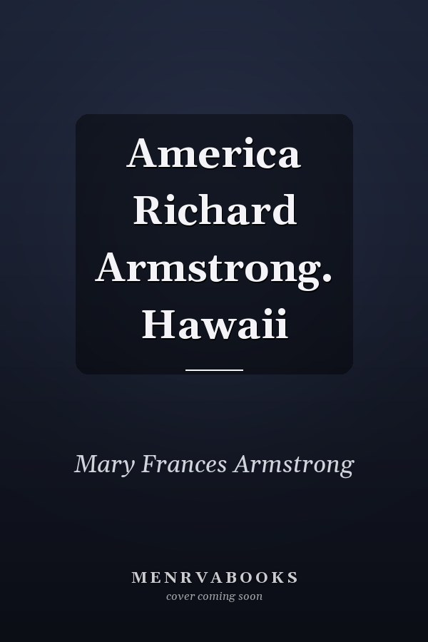 America Richard Armstrong. Hawaii