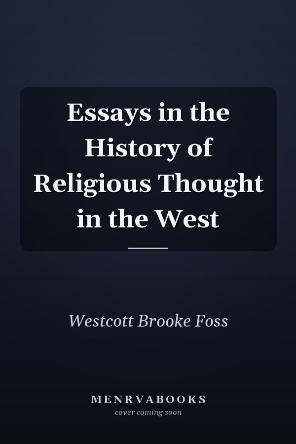Essays in the History of Religious Thought in the West