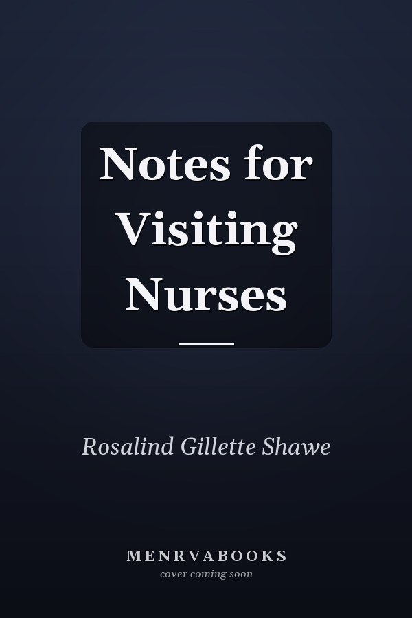 Notes for Visiting Nurses