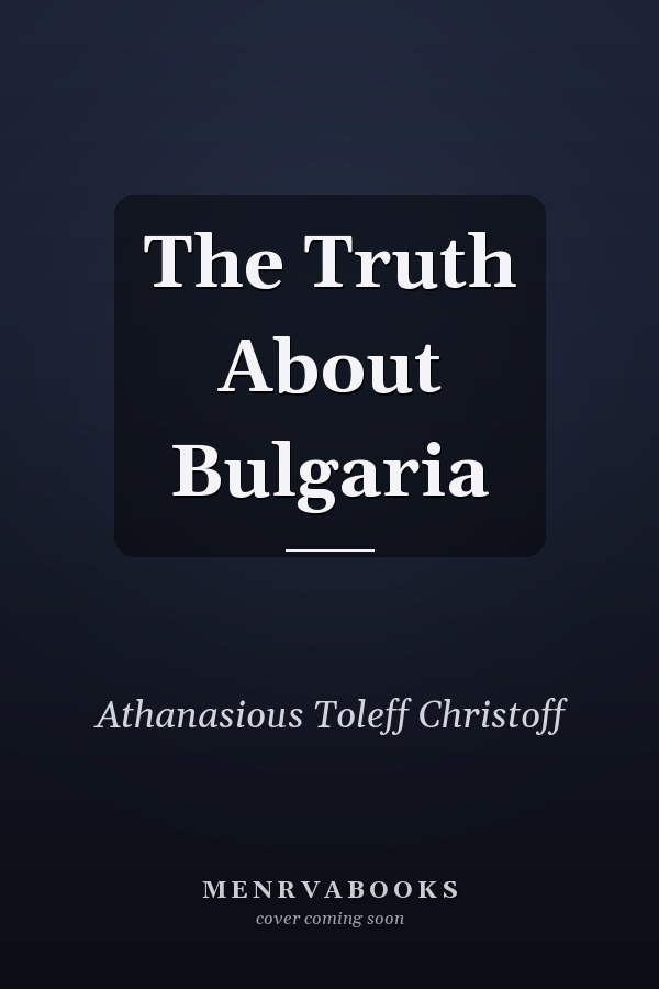 The Truth About Bulgaria