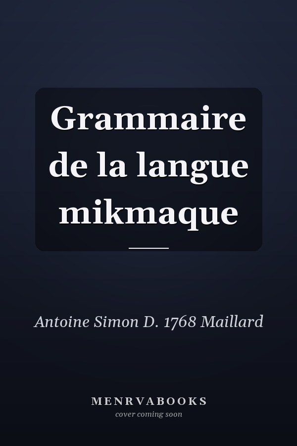 Grammaire de la langue mikmaque