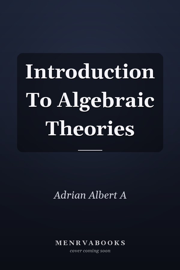 Introduction To Algebraic Theories