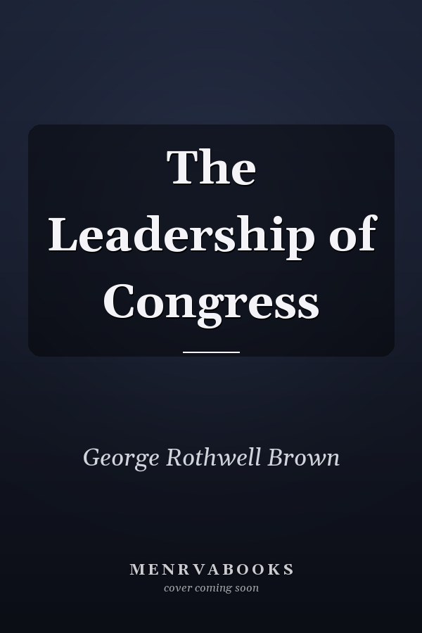The Leadership of Congress
