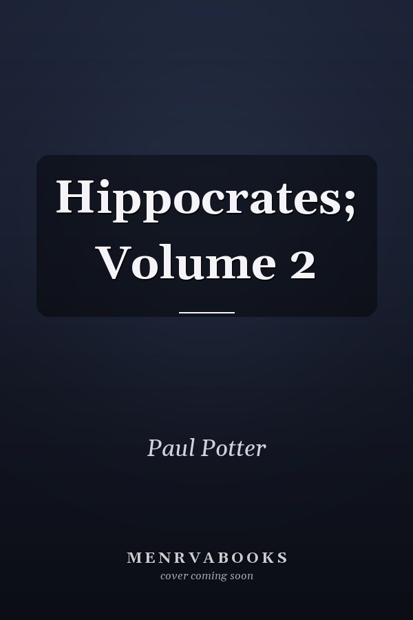 Hippocrates; Volume 2
