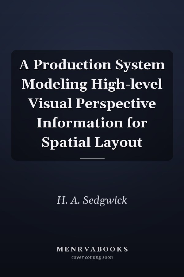 A Production System Modeling High-level Visual Perspective Information for Spatial Layout