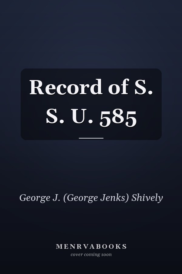 Record of S. S. U. 585