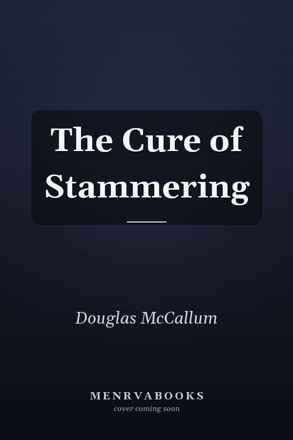 The Cure of Stammering