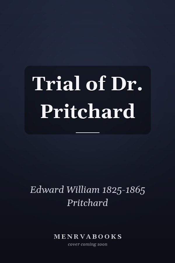 Trial of Dr. Pritchard