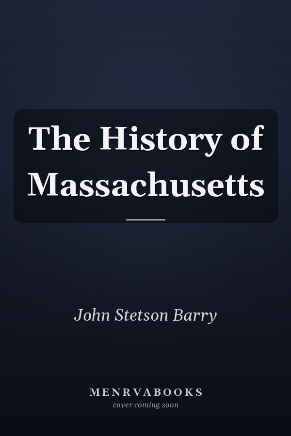The History of Massachusetts