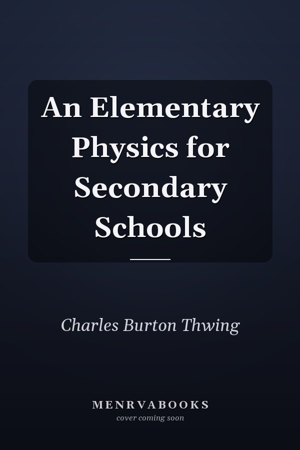 An Elementary Physics for Secondary Schools