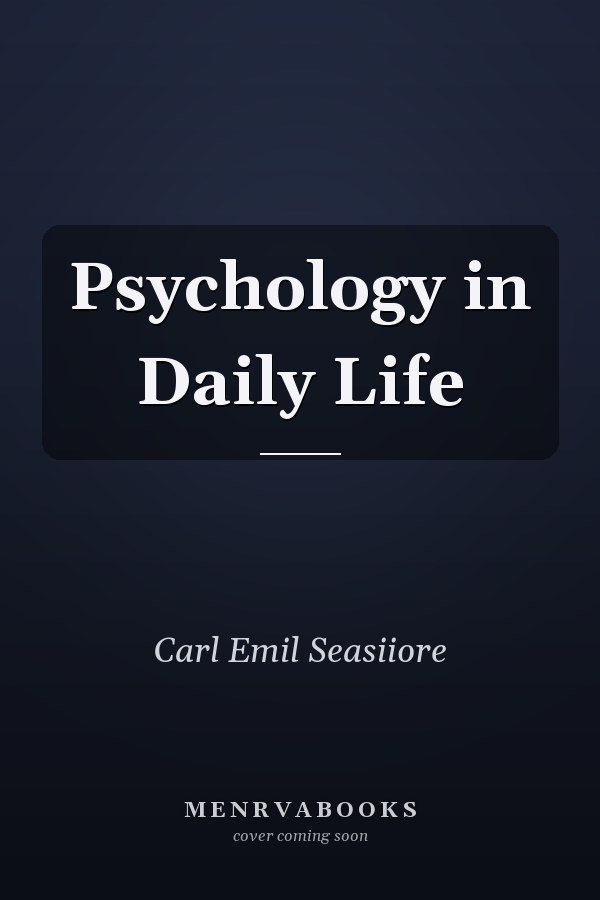 Psychology in Daily Life