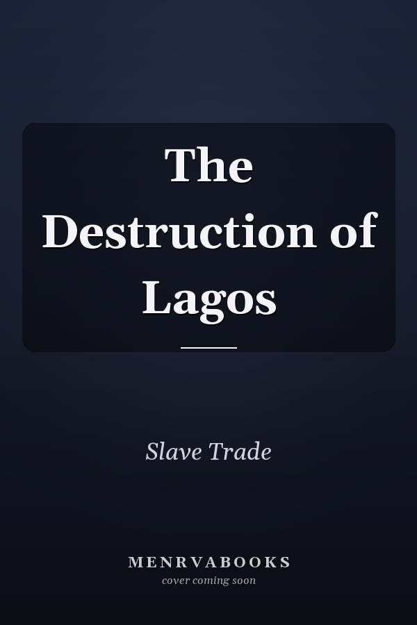The Destruction of Lagos