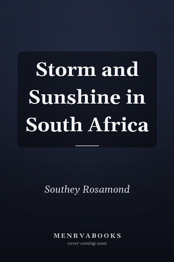 Storm and Sunshine in South Africa